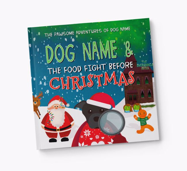 Personalised Book: Your Dog and the Food Fight Before Christmas